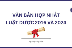 Luật Dược 2024: Văn bản hợp nhất Luật Dược 2016 và Luật Dược 2024