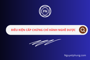 Điều kiện cấp chứng chỉ hành nghề Dược: Chi tiết  điều kiện cấp cho mỗi phạm vi chuyên môn hành nghề dược