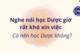 Học Dược rất khó xin việc? Có nên học dược hay không?