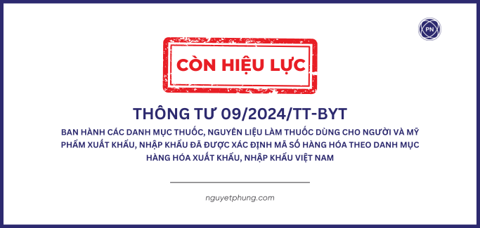 Thông tư số 09/2024/TT-BYT ban hành các danh mục thuốc, nguyên liệu làm thuốc dùng cho người và mỹ phẩm xuất khẩu, nhập khẩu đã được xác định mã số hàng hóa theo danh mục hàng hóa xuất khẩu, nhập khẩu Việt Nam